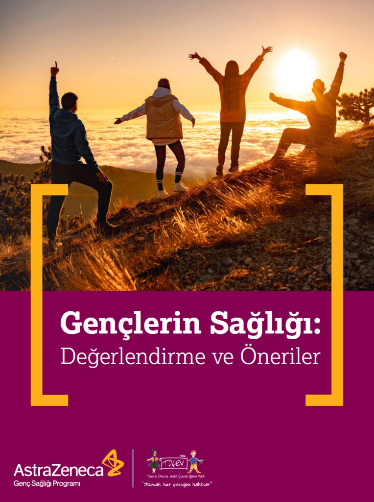 TOÇEV ve AstraZeneca’nın Genç Sağlığı Raporu 2025